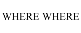 WHERE WHERE trademark