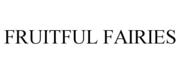 FRUITFUL FAIRIES trademark
