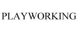 PLAYWORKING trademark