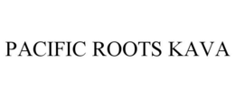 PACIFIC ROOTS KAVA trademark