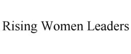 RISING WOMEN LEADERS trademark