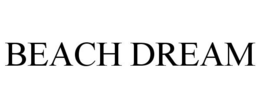 BEACH DREAM trademark
