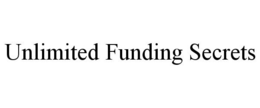 UNLIMITED FUNDING SECRETS trademark