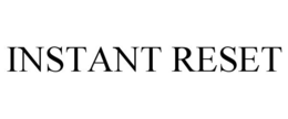 INSTANT RESET trademark