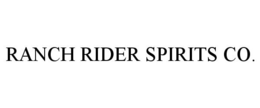 RANCH RIDER SPIRITS CO. trademark
