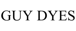 GUY DYES trademark