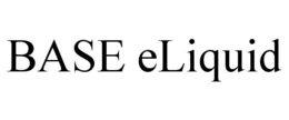 BASE ELIQUID trademark