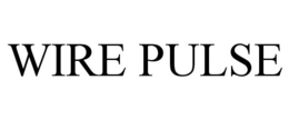 WIRE PULSE trademark
