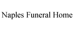 NAPLES FUNERAL HOME trademark