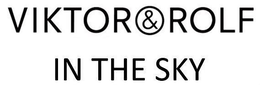 VIKTOR&ROLF IN THE SKY trademark