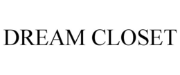 DREAM CLOSET trademark
