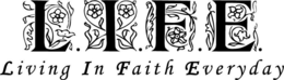 L.I.F.E. LIVING IN FAITH EVERYDAY trademark