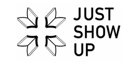 JUST SHOW UP trademark