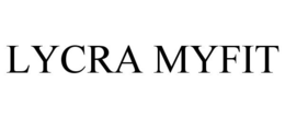LYCRA MYFIT trademark