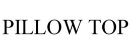 PILLOW TOP trademark