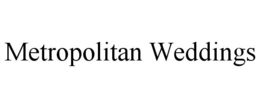 METROPOLITAN WEDDINGS trademark