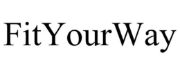 FITYOURWAY trademark