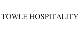 TOWLE HOSPITALITY trademark