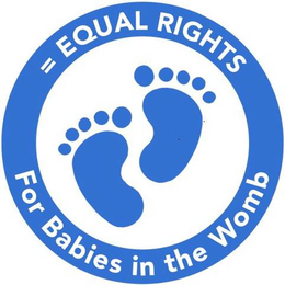 = EQUAL RIGHTS FOR BABIES IN THE WOMB trademark