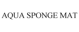 AQUA SPONGE MAT trademark