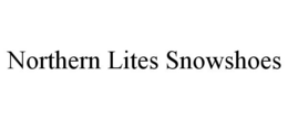 NORTHERN LITES SNOWSHOES trademark