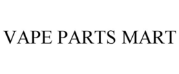 VAPE PARTS MART trademark