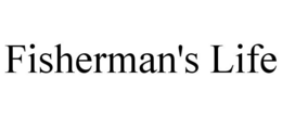 FISHERMAN'S LIFE trademark