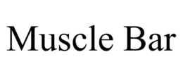MUSCLE BAR trademark