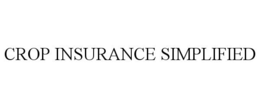 CROP INSURANCE SIMPLIFIED trademark