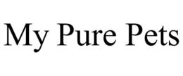 MY PURE PETS trademark