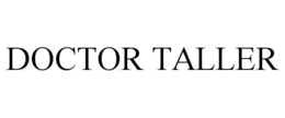 DOCTOR TALLER trademark