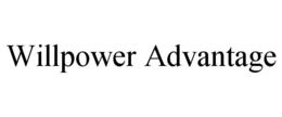 WILLPOWER ADVANTAGE trademark
