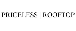 PRICELESS | ROOFTOP trademark