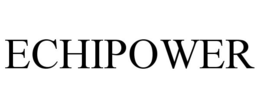 ECHIPOWER trademark