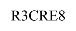 R3CRE8 trademark
