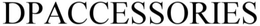 DPACCESSORIES trademark