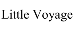 LITTLE VOYAGE trademark