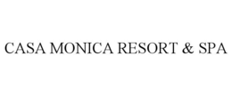 CASA MONICA RESORT & SPA trademark