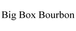 BIG BOX BOURBON trademark