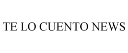 TE LO CUENTO NEWS trademark