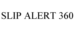 SLIP ALERT 360 trademark