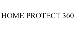 HOME PROTECT 360 trademark