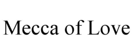 MECCA OF LOVE trademark