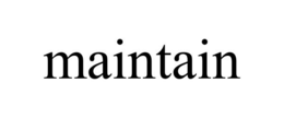 MAINTAIN trademark