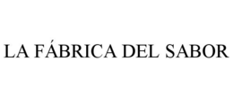 LA FÁBRICA DEL SABOR trademark