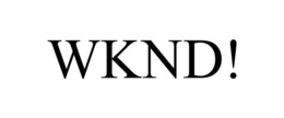 WKND! trademark