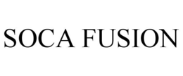 SOCA FUSION trademark