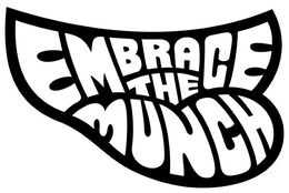 EMBRACE THE MUNCH trademark