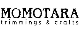 MOMOTARA TRIMMINGS & CRAFTS trademark