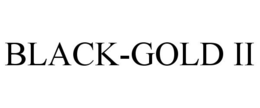 BLACK-GOLD II trademark